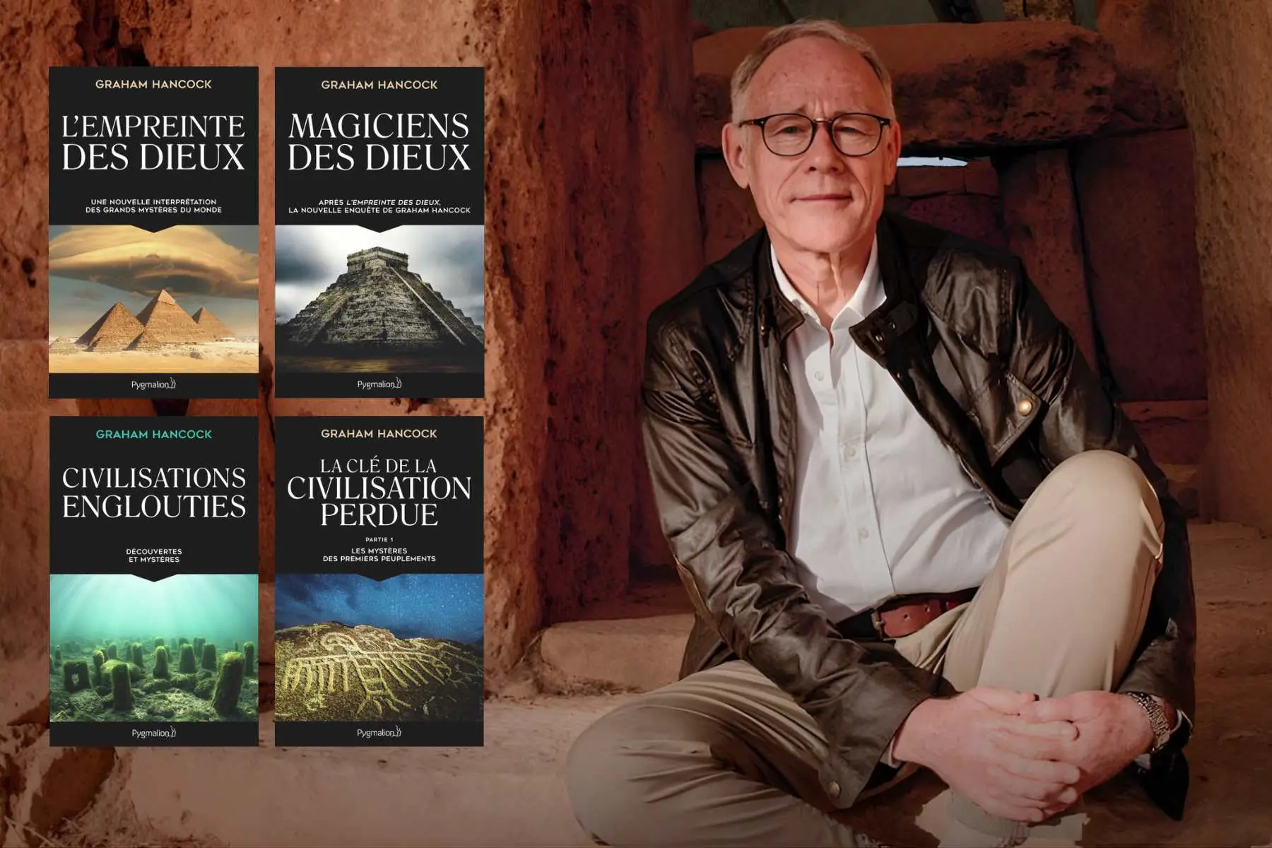 Graham Hancock et ses ouvrages traduits en français : L'Empreinte des Dieux, Magiciens des Dieux, Civilisations Englouties et La Clé de la Civilisation Perdue, publiés chez Pygmalion